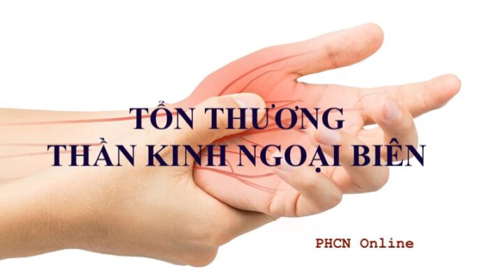 ĐẠI CƯƠNG TỔN THƯƠNG THẦN KINH NGOẠI BIÊN