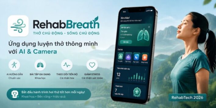 GIỚI THIỆU RehabBreath – ỨNG DỤNG TẬP THỞ ĐƠN GIẢN VÀ THÔNG MINH